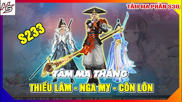 VLTKM - S233 - Tâm ma tháng cùng Thiếu Lâm - Nga My và Côn Lôn | 530 | Thiên Nhai TV