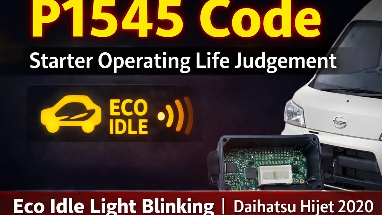 Daihatsu Hijet 2020 model starter operating life judgement  problem (p1545code) 