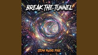 Break the Tunnel