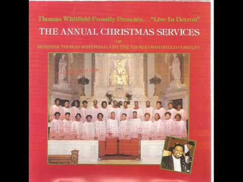 The Annual Christmas Services of Min. Thomas Whitfield And The Whitfield Company