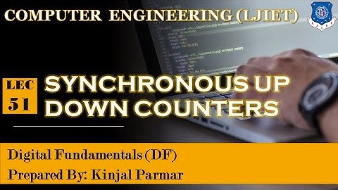 Lec-51_Synchronous Up Down Counters | Digital Fundamentals | Computer Engineering