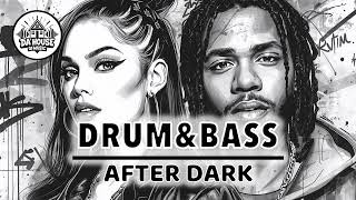 After Dark  Drum  Bass X Deep House  Highenergy Bass  Groove Track