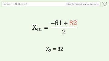 Find the midpoint between two points p1 (-61,14) and p2 (82,44): Step-by-Step Video Solution