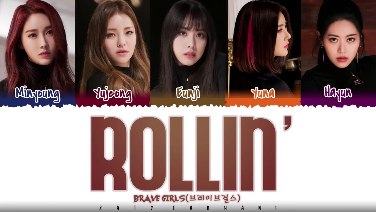 Download BRAVE GIRLS - 'ROLLIN'' (롤린) Lyrics [Color Coded_Han_Rom_Eng]