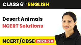 Honeysuckle Class 6 English | Desert Animals - NCERT Solutions screenshot 5