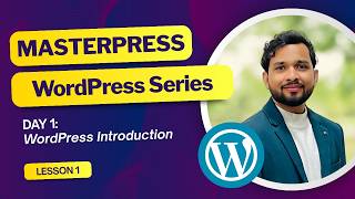 WordPress Day 1: Introduction | Start Your Website Journey