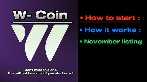 W-COIN : AIRDROP Snapshot Done || Nov - Dec Airdrop || How to Start Now