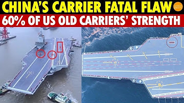 Shocking! China’s Fujian Aircraft Carrier’s Fatal Flaw Revealed, Only 60% of US Old Carriers’ Power