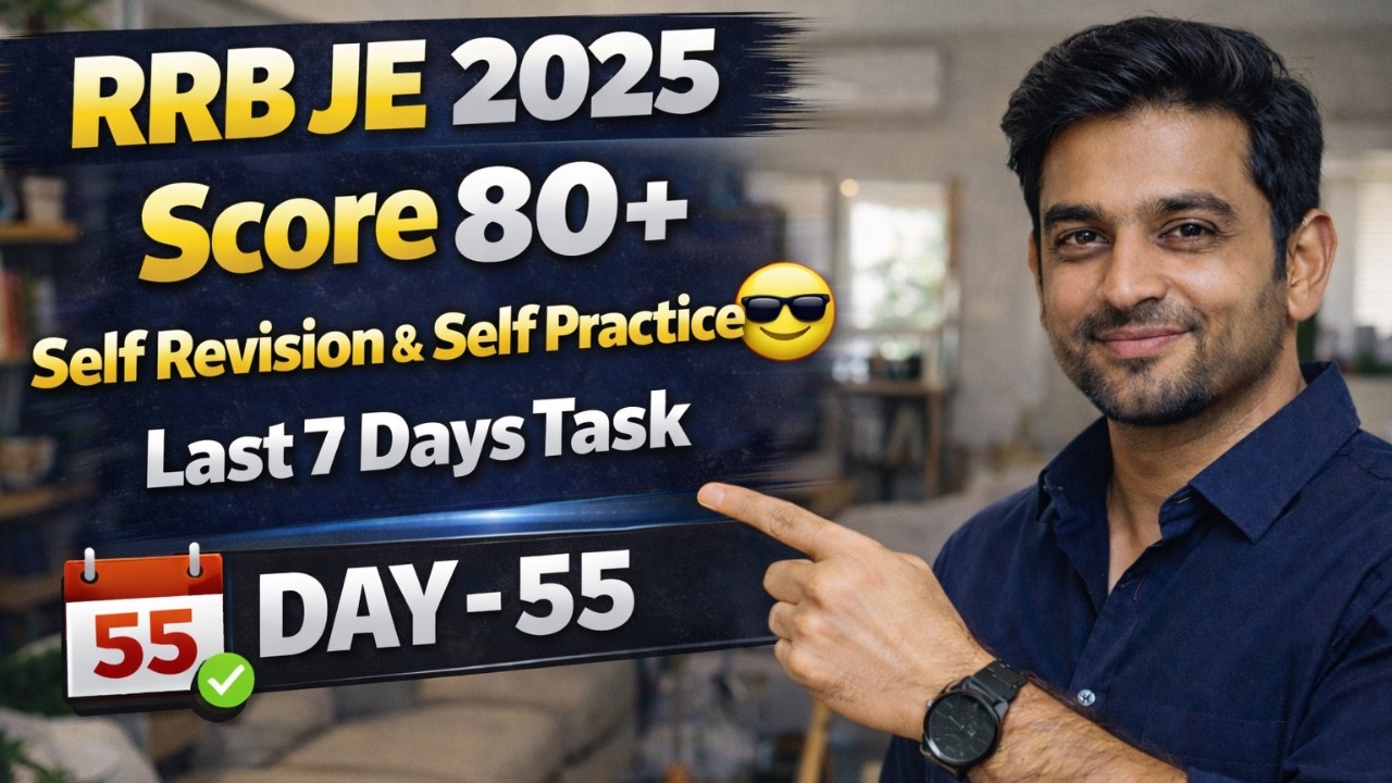 Self Revision aur Practice | RRB JE 2025  in 1st Attempt 💪 | Day 55 | Daily Target| Score 80+