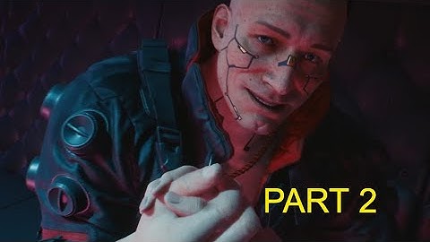 Cyberpunk 2077 Walkthrough - Part 2 - The Rescue