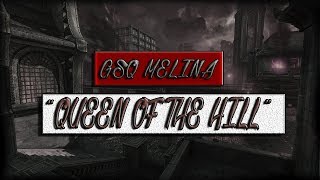 GsQ Melina - "Queen Of The Hill" Episode #3! (RANKED KOTH SPECIAL) GsQ Melina - "Queen Of The Hill" Episode #3! (RANKED KOTH SPECIAL)