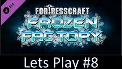 Fortresscraft Evolved LP #8: Spider Bot