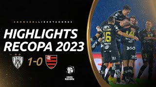 INDEPENDIENTE DEL VALLE vs. FLAMENGO | HIGHLIGHTS | CONMEBOL RECOPA 2023