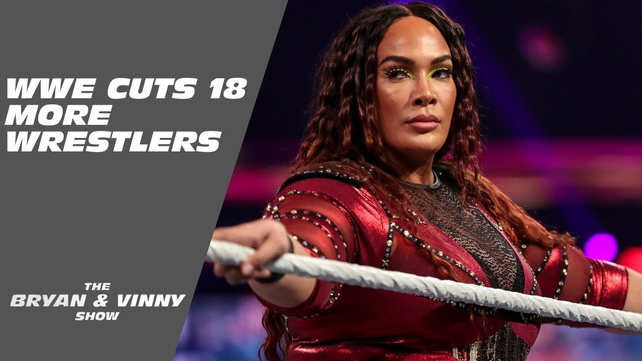 WWE releases 18 more wrestlers due to 'budget cuts': Bryan & Lance Show