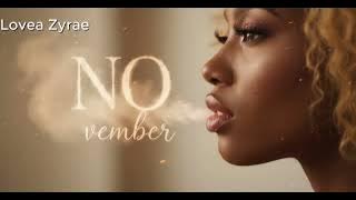 (NO)vember [Exclusive YouTube Music Release] - Lovea Zyrae