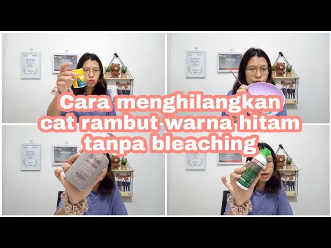 CARA MENGHILANGKAN CAT RAMBUT WARNA HITAM TANPA BLEACHING