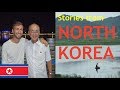 NORTH KOREA STORIES from the 27yr old who visited every country!