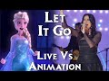 Frozen | Let It Go | Live Vs Animation | Side By Side Comparison (Idina Menzel)