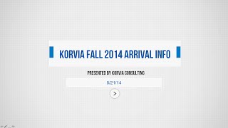Korvia Arrival Webinar Fall 2014