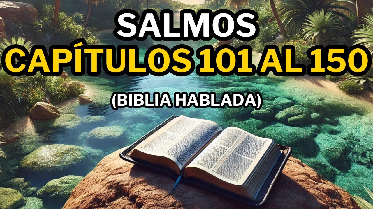 Libro de Los Salmos Capítulos 101 al 150 | Biblia Hablada 📖 | Biblia en