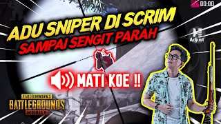 GREGET !!! NGADU SNIPER DI SCRIM SAMPE SENGIT BANGET ! SALAH MOVE AUTO KNOCK !!! - PUBG MOBILE