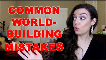 Common Worldbuilding Mistakes
