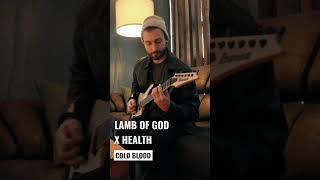 Lamb of god x Health - COLD BLOOD - Main Riff