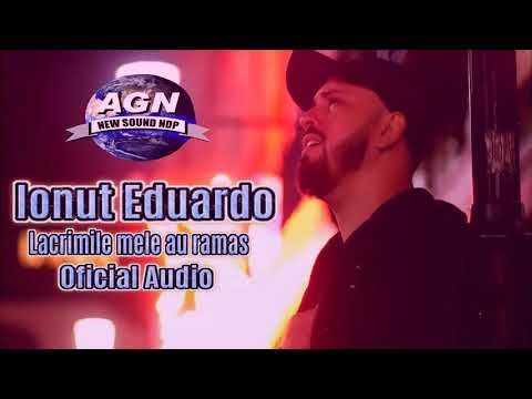 Ionut Eduardo - Lacrimile mele au ramas Oficial Audio