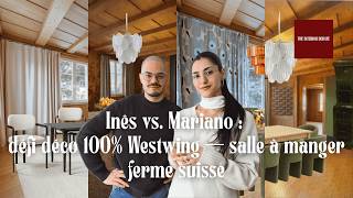 Inês vs. Mariano: défi déco 100% Westwing salle à manger ferme suisse.