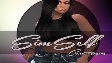 The Sims 4 Create A Sim: Simself!
