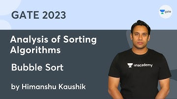 Analysis of Sorting Algorithms | Bubble Sort | GATE | Himanshu Kaushik