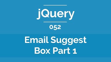 Arabic jQuery Practical Course #052 - Create Email Suggest Box Part 1
