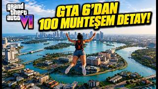 [4K] GTA 6'DAN 100 MUHTEŞEM DETAY!!