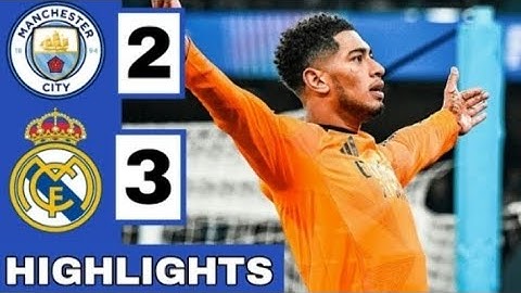 Manchester City vs Real Madrid (2-3) Extended highlights | UEFA champions league