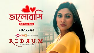 Valobashi (Full Video) : REDRUM | Chorki Original Film | Nisho | Mehazabien | Manoj | Nadia | Vicky