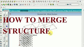 #How to merge structure #wizard member with the help of #staad pro features#Staad Pro Tutorial-20#