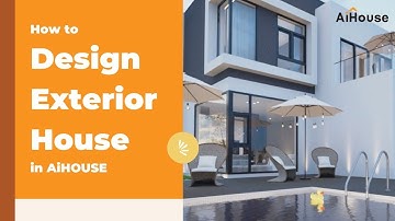 How to Design Exterior House in AiHouse
