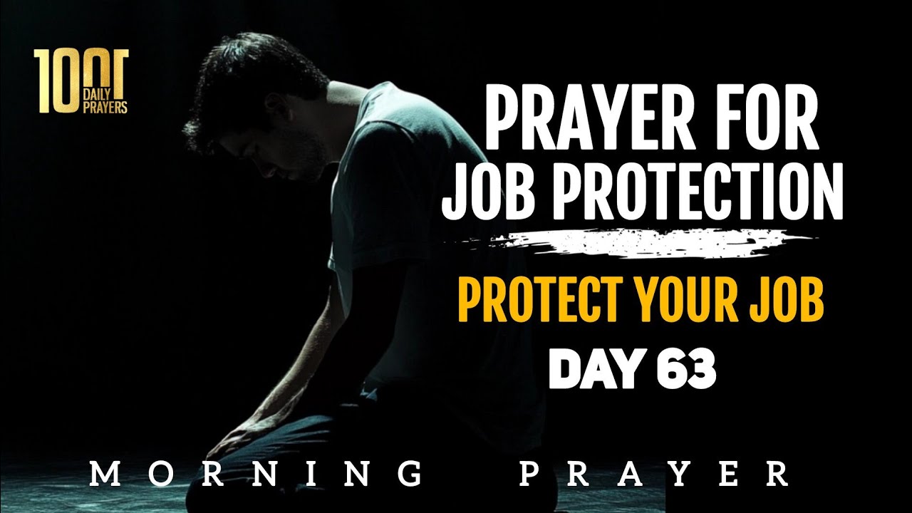 Day 63: Prayer For Job Protection | Protect Your Job Now