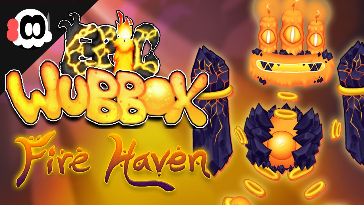 fanmade fire haven epic wubbox