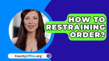 How To Restraining Order? - CountyOffice.org