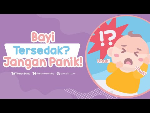 Video: Saat meredakan tersedak pada bayi yang mana yang benar?