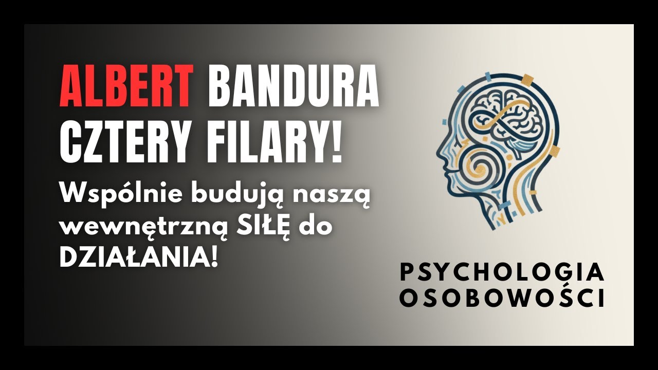 #76 Teorie Społeczno-Poznawcze Alberta Bandury! Własna skuteczność prognostykiem sukcesu?