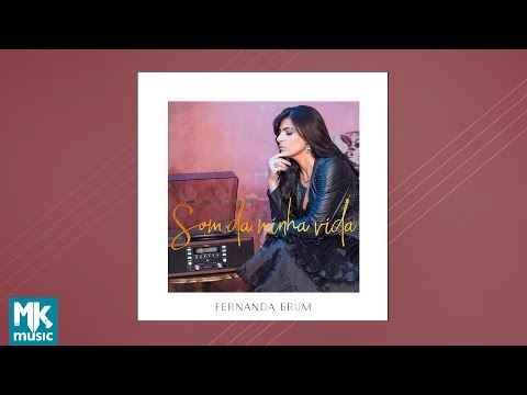 Fernanda Brum - Som da Minha Vida (CD Completo)