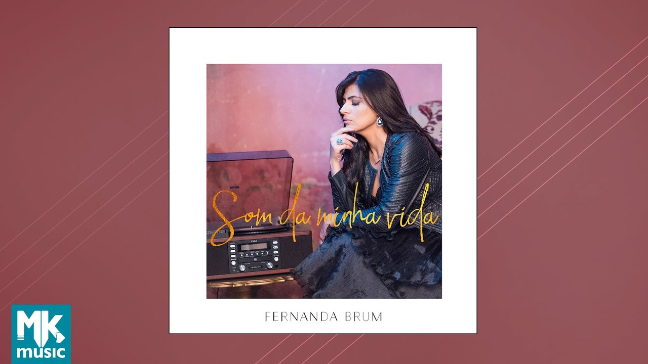 Fernanda Brum - Som da Minha Vida (CD Completo)
