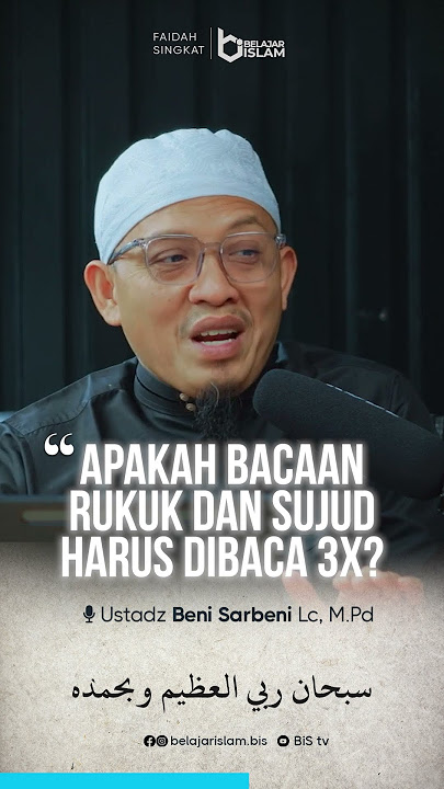 Apakah Bacaan Sujud dan Rukuk dalam Shalat Harus Dibaca Tiga Kali? - Ustadz Beni Sarbeni, Lc #shorts