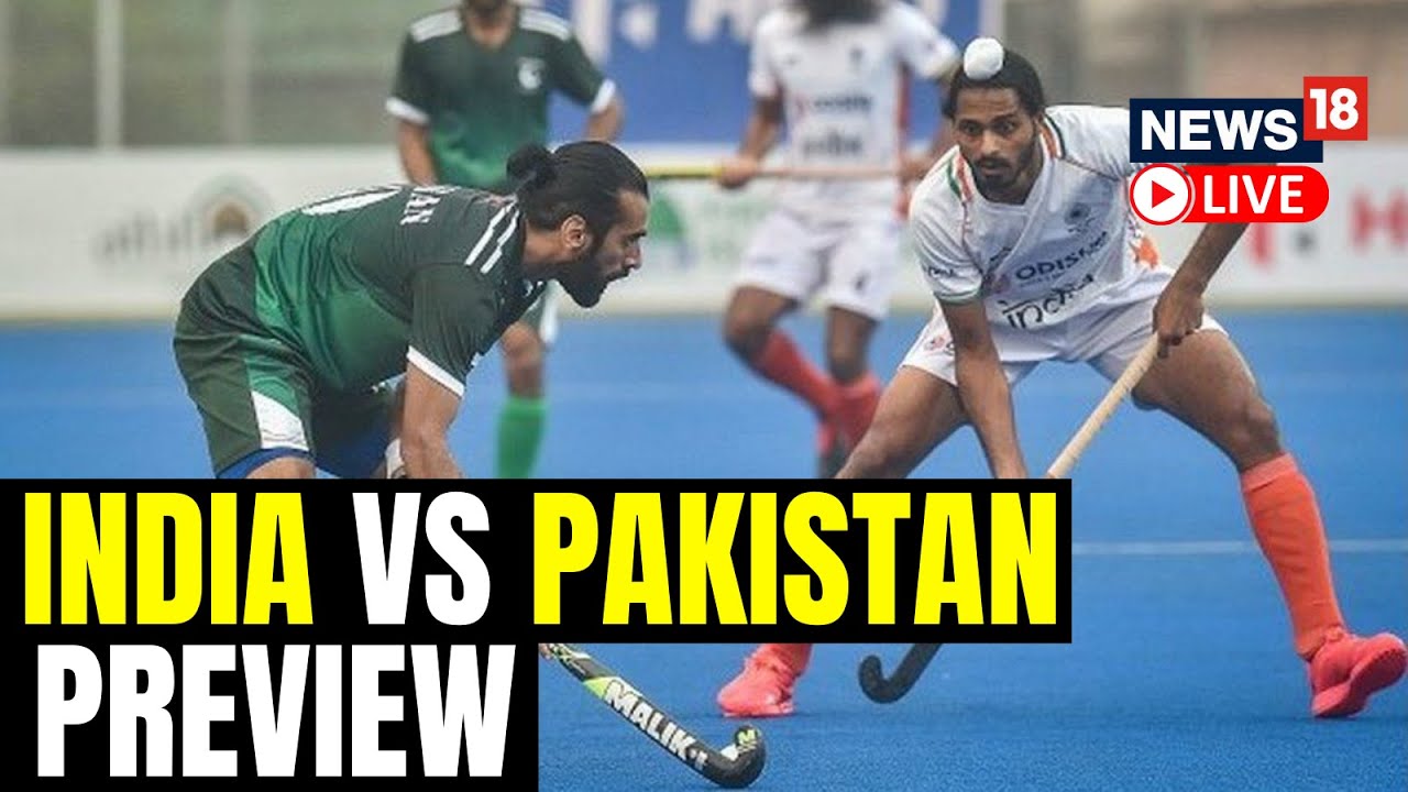 India Vs Pakistan Hockey 2023 LIVE News Indian Captain On Facing Pak In Asia Cup 2023 News18