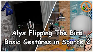 Basic Gesture Detection in Half-Life: Alyx Workshop Tools Featuring Alyx Flipping The Bird Basic Gesture Detection in Half-Life: Alyx Workshop Tools Featuring Alyx Flipping The Bird