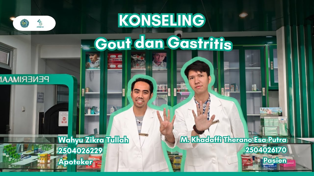 KONSELING GOUT DAN GASTRITIS | APOTEKER UHAMKA 45 | KELAS A