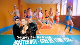 Masterboy - Give Me Your Love (Sergey Zar Refresh)