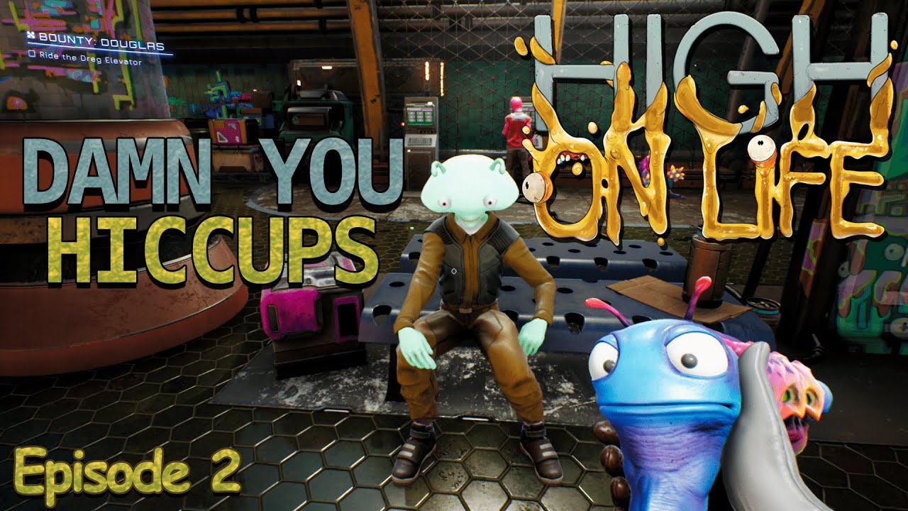 Damn You Hiccups ! -High On Life- Episode 2~【ENVtuber】